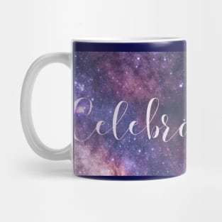 Celebrate Mug